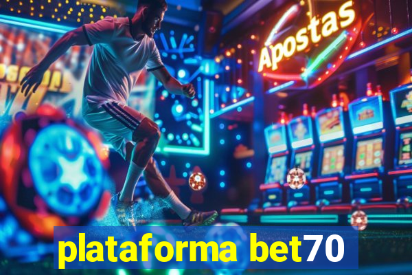 plataforma bet70